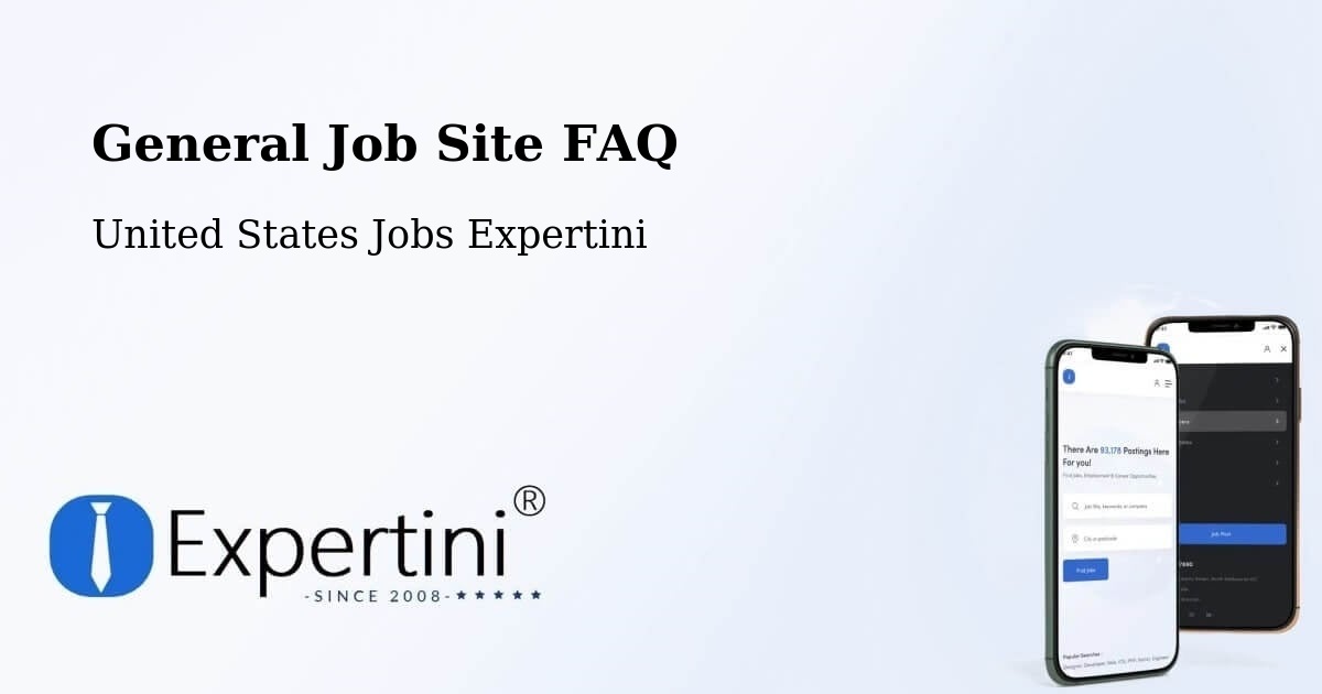General Job Site FAQ - United States Jobs Expertini